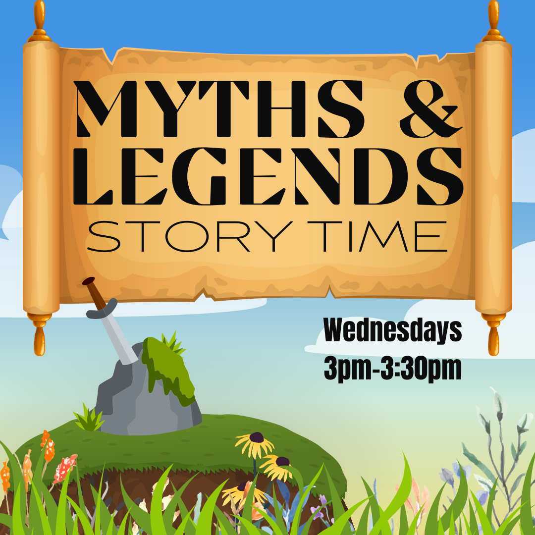 Myths & Legends Storytime