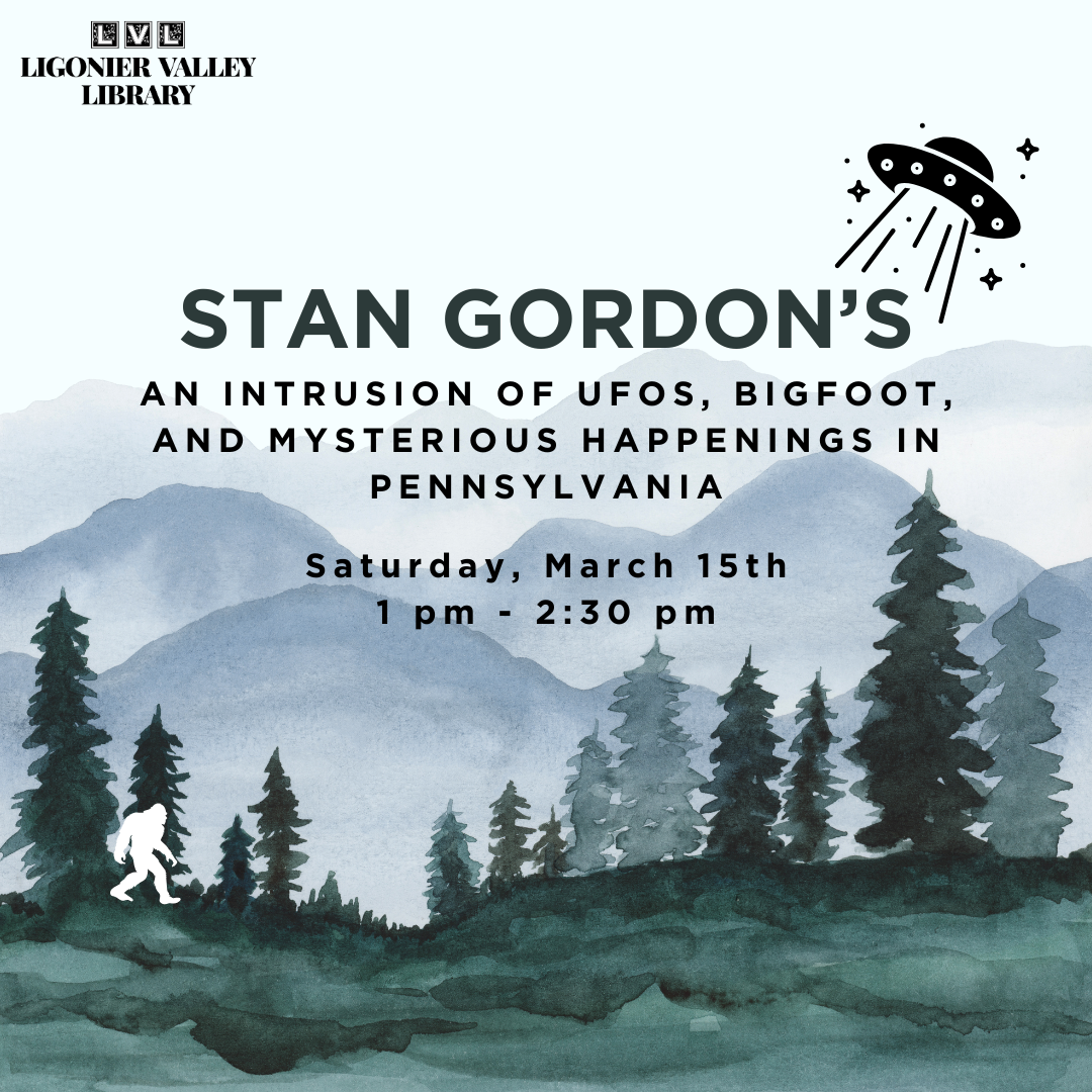 Stan Gordan Presents: An Intrusion of UFOs, Bigfoot, and Mysterious Happenings In Pennsylvania